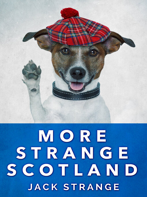 Title details for More Strange Scotland by Jack Strange - Available